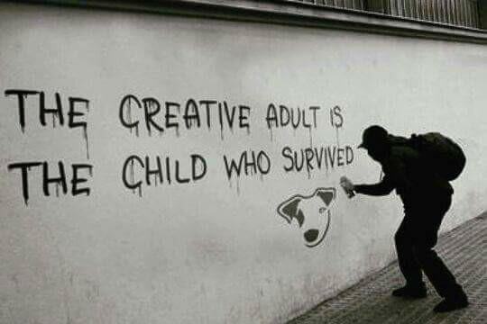 the_creative_adult_is_the_child_who_survived.jpg